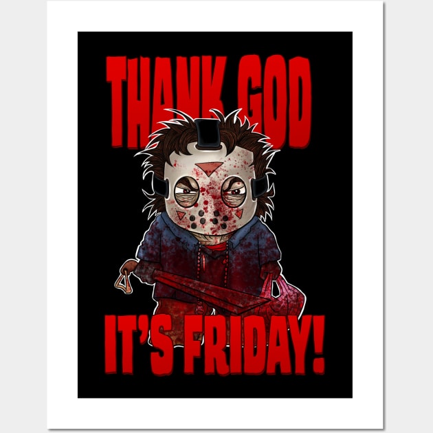 Thank God It's Friday Bloodied Wall Art by steviezee